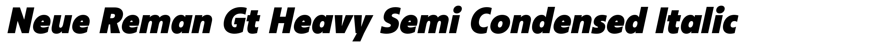 Neue Reman Gt Heavy Semi Condensed Italic